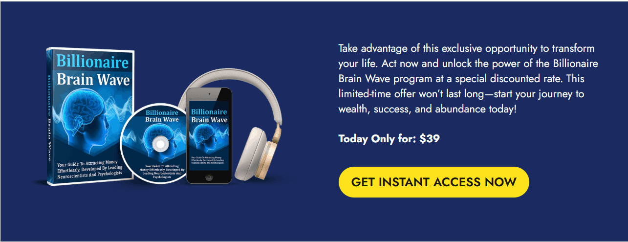 Billionaire Brain wave